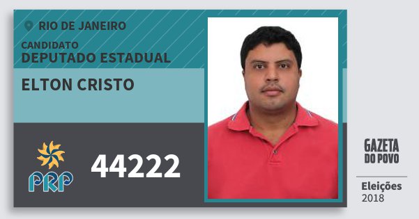 Santinho Elton Cristo 44222 (PRP) Deputado Estadual | Rio de Janeiro | Eleições 2018 Santinho Elton Cristo 44222 (PRP) Deputado Estadual | Rio de Janeiro | Eleições 2018