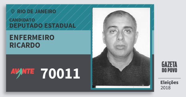 Santinho Enfermeiro Ricardo 70011 (AVANTE) Deputado Estadual | Rio de Janeiro | Eleições 2018 Santinho Enfermeiro Ricardo 70011 (AVANTE) Deputado Estadual | Rio de Janeiro | Eleições 2018