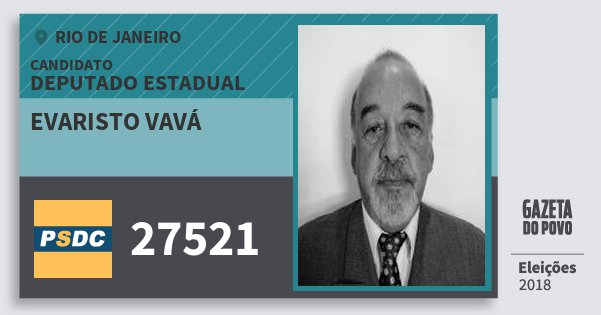 Santinho Evaristo Vavá 27521 (DC) Deputado Estadual | Rio de Janeiro | Eleições 2018 Santinho Evaristo Vavá 27521 (DC) Deputado Estadual | Rio de Janeiro | Eleições 2018