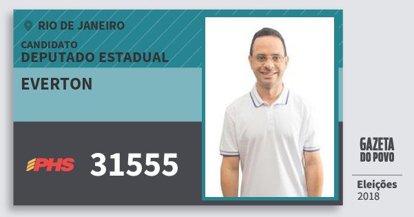 Santinho Everton 31555 (PHS) Deputado Estadual | Rio de Janeiro | Eleições 2018 Santinho Everton 31555 (PHS) Deputado Estadual | Rio de Janeiro | Eleições 2018