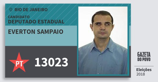 Santinho Everton Sampaio 13023 (PT) Deputado Estadual | Rio de Janeiro | Eleições 2018 Santinho Everton Sampaio 13023 (PT) Deputado Estadual | Rio de Janeiro | Eleições 2018