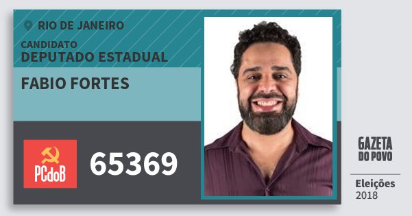 Santinho Fabio Fortes 65369 (PC do B) Deputado Estadual | Rio de Janeiro | Eleições 2018 Santinho Fabio Fortes 65369 (PC do B) Deputado Estadual | Rio de Janeiro | Eleições 2018