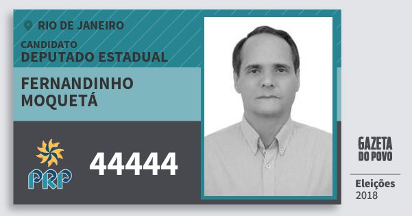 Santinho Fernandinho Moquetá 44444 (PRP) Deputado Estadual | Rio de Janeiro | Eleições 2018 Santinho Fernandinho Moquetá 44444 (PRP) Deputado Estadual | Rio de Janeiro | Eleições 2018