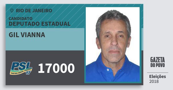 Santinho Gil Vianna 17000 (PSL) Deputado Estadual | Rio de Janeiro | Eleições 2018 Santinho Gil Vianna 17000 (PSL) Deputado Estadual | Rio de Janeiro | Eleições 2018