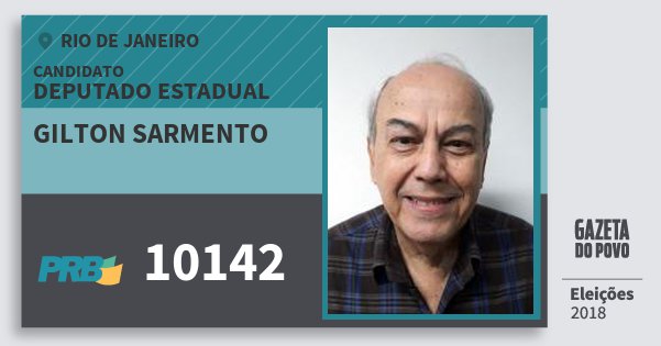 Santinho Gilton Sarmento 10142 (PRB) Deputado Estadual | Rio de Janeiro | Eleições 2018 Santinho Gilton Sarmento 10142 (PRB) Deputado Estadual | Rio de Janeiro | Eleições 2018