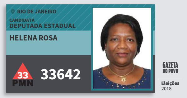 Santinho Helena Rosa 33642 (PMN) Deputada Estadual | Rio de Janeiro | Eleições 2018 Santinho Helena Rosa 33642 (PMN) Deputada Estadual | Rio de Janeiro | Eleições 2018