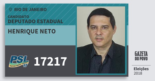 Santinho Henrique Neto 17217 (PSL) Deputado Estadual | Rio de Janeiro | Eleições 2018 Santinho Henrique Neto 17217 (PSL) Deputado Estadual | Rio de Janeiro | Eleições 2018