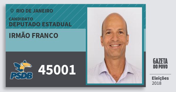 Santinho Irmão Franco 45001 (PSDB) Deputado Estadual | Rio de Janeiro | Eleições 2018 Santinho Irmão Franco 45001 (PSDB) Deputado Estadual | Rio de Janeiro | Eleições 2018