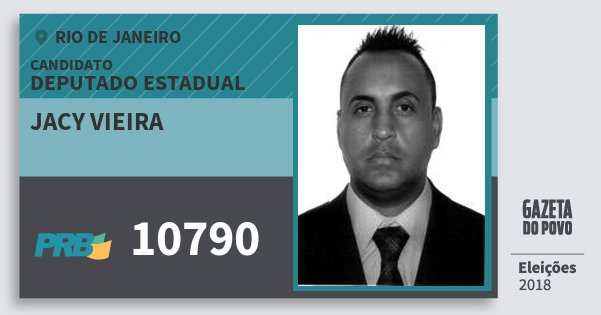 Santinho Jacy Vieira 10790 (PRB) Deputado Estadual | Rio de Janeiro | Eleições 2018 Santinho Jacy Vieira 10790 (PRB) Deputado Estadual | Rio de Janeiro | Eleições 2018