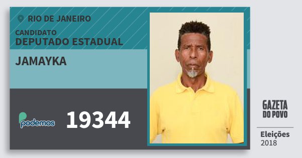 Santinho Jamayka 19344 (PODE) Deputado Estadual | Rio de Janeiro | Eleições 2018 Santinho Jamayka 19344 (PODE) Deputado Estadual | Rio de Janeiro | Eleições 2018