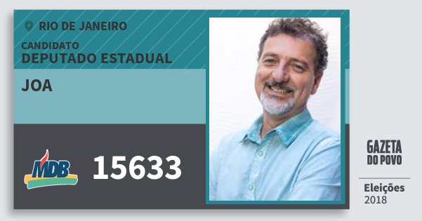 Santinho Joa 15633 (MDB) Deputado Estadual | Rio de Janeiro | Eleições 2018 Santinho Joa 15633 (MDB) Deputado Estadual | Rio de Janeiro | Eleições 2018