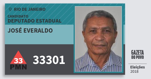 Santinho José Everaldo 33301 (PMN) Deputado Estadual | Rio de Janeiro | Eleições 2018 Santinho José Everaldo 33301 (PMN) Deputado Estadual | Rio de Janeiro | Eleições 2018