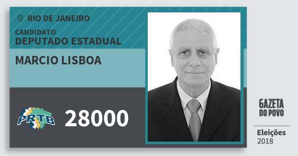 Santinho Marcio Lisboa 28000 (PRTB) Deputado Estadual | Rio de Janeiro | Eleições 2018 Santinho Marcio Lisboa 28000 (PRTB) Deputado Estadual | Rio de Janeiro | Eleições 2018