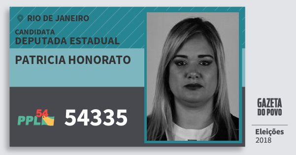 Santinho Patricia Honorato 54335 (PPL) Deputada Estadual | Rio de Janeiro | Eleições 2018 Santinho Patricia Honorato 54335 (PPL) Deputada Estadual | Rio de Janeiro | Eleições 2018