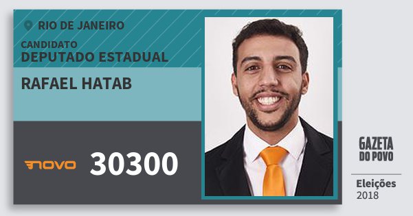 Santinho Rafael Hatab 30300 (NOVO) Deputado Estadual | Rio de Janeiro | Eleições 2018 Santinho Rafael Hatab 30300 (NOVO) Deputado Estadual | Rio de Janeiro | Eleições 2018