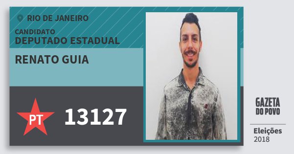 Santinho Renato Guia 13127 (PT) Deputado Estadual | Rio de Janeiro | Eleições 2018 Santinho Renato Guia 13127 (PT) Deputado Estadual | Rio de Janeiro | Eleições 2018