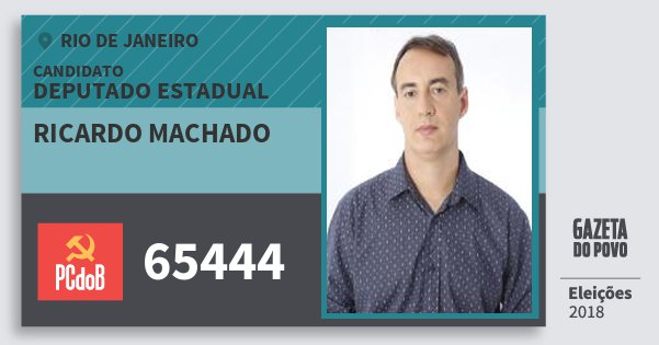 Santinho Ricardo Machado 65444 (PC do B) Deputado Estadual | Rio de Janeiro | Eleições 2018 Santinho Ricardo Machado 65444 (PC do B) Deputado Estadual | Rio de Janeiro | Eleições 2018