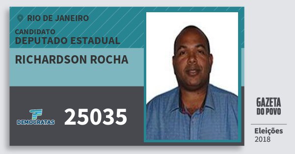 Santinho Richardson Rocha 25035 (DEM) Deputado Estadual | Rio de Janeiro | Eleições 2018 Santinho Richardson Rocha 25035 (DEM) Deputado Estadual | Rio de Janeiro | Eleições 2018