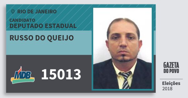 Santinho Russo do Queijo 15013 (MDB) Deputado Estadual | Rio de Janeiro | Eleições 2018 Santinho Russo do Queijo 15013 (MDB) Deputado Estadual | Rio de Janeiro | Eleições 2018