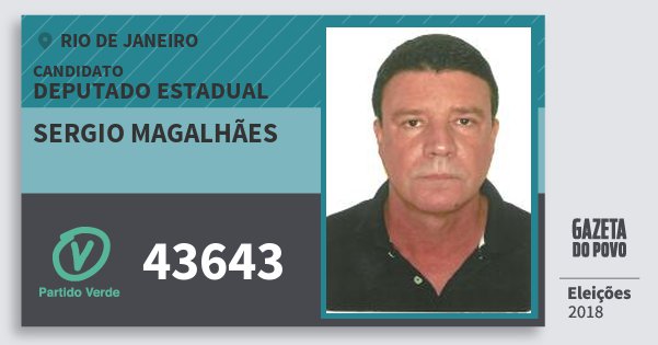 Santinho Sergio Magalhães 43643 (PV) Deputado Estadual | Rio de Janeiro | Eleições 2018 Santinho Sergio Magalhães 43643 (PV) Deputado Estadual | Rio de Janeiro | Eleições 2018