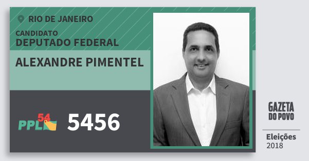 Santinho Alexandre Pimentel 5456 (PPL) Deputado Federal | Rio de Janeiro | Eleições 2018 Santinho Alexandre Pimentel 5456 (PPL) Deputado Federal | Rio de Janeiro | Eleições 2018