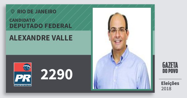 Santinho Alexandre Valle 2290 (PR) Deputado Federal | Rio de Janeiro | Eleições 2018 Santinho Alexandre Valle 2290 (PR) Deputado Federal | Rio de Janeiro | Eleições 2018