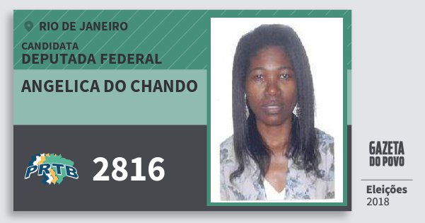 Santinho Angelica do Chando 2816 (PRTB) Deputada Federal | Rio de Janeiro | Eleições 2018 Santinho Angelica do Chando 2816 (PRTB) Deputada Federal | Rio de Janeiro | Eleições 2018