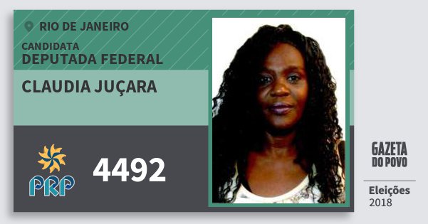 Santinho Claudia Juçara 4492 (PRP) Deputada Federal | Rio de Janeiro | Eleições 2018 Santinho Claudia Juçara 4492 (PRP) Deputada Federal | Rio de Janeiro | Eleições 2018