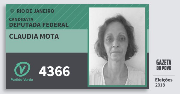 Santinho Claudia Mota 4366 (PV) Deputada Federal | Rio de Janeiro | Eleições 2018 Santinho Claudia Mota 4366 (PV) Deputada Federal | Rio de Janeiro | Eleições 2018