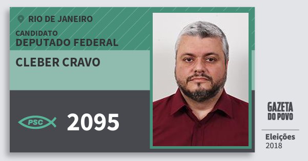 Santinho Cleber Cravo 2095 (PSC) Deputado Federal | Rio de Janeiro | Eleições 2018 Santinho Cleber Cravo 2095 (PSC) Deputado Federal | Rio de Janeiro | Eleições 2018