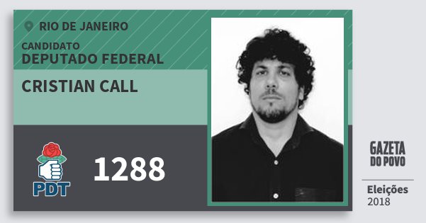 Santinho Cristian Call 1288 (PDT) Deputado Federal | Rio de Janeiro | Eleições 2018 Santinho Cristian Call 1288 (PDT) Deputado Federal | Rio de Janeiro | Eleições 2018