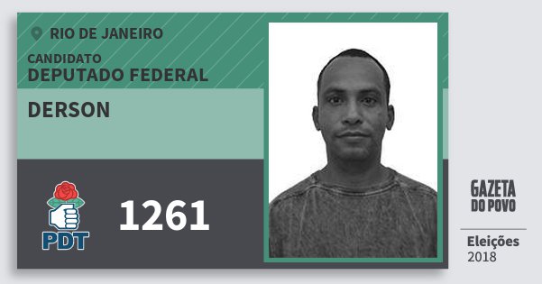 Santinho Derson 1261 (PDT) Deputado Federal | Rio de Janeiro | Eleições 2018 Santinho Derson 1261 (PDT) Deputado Federal | Rio de Janeiro | Eleições 2018