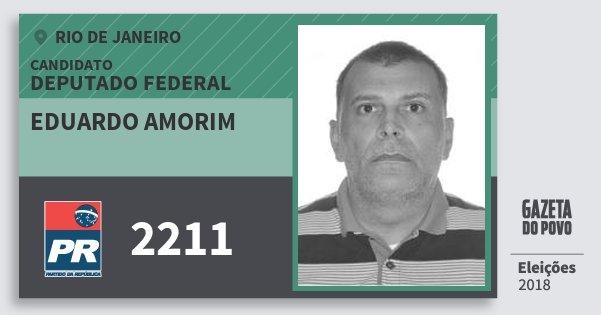 Santinho Eduardo Amorim 2211 (PR) Deputado Federal | Rio de Janeiro | Eleições 2018 Santinho Eduardo Amorim 2211 (PR) Deputado Federal | Rio de Janeiro | Eleições 2018