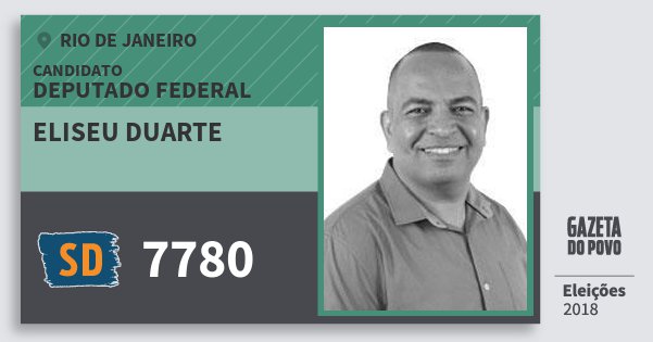 Santinho Eliseu Duarte 7780 (SOLIDARIEDADE) Deputado Federal | Rio de Janeiro | Eleições 2018 Santinho Eliseu Duarte 7780 (SOLIDARIEDADE) Deputado Federal | Rio de Janeiro | Eleições 2018