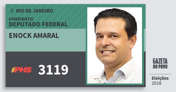 Santinho Enock Amaral 3119 (PHS) Deputado Federal | Rio de Janeiro | Eleições 2018 Santinho Enock Amaral 3119 (PHS) Deputado Federal | Rio de Janeiro | Eleições 2018