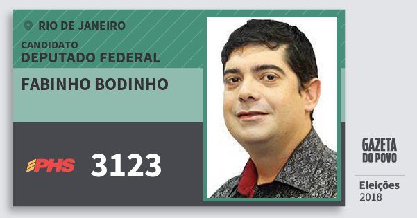 Santinho Fabinho Bodinho 3123 (PHS) Deputado Federal | Rio de Janeiro | Eleições 2018 Santinho Fabinho Bodinho 3123 (PHS) Deputado Federal | Rio de Janeiro | Eleições 2018