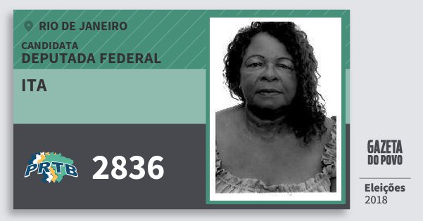Santinho Ita 2836 (PRTB) Deputada Federal | Rio de Janeiro | Eleições 2018 Santinho Ita 2836 (PRTB) Deputada Federal | Rio de Janeiro | Eleições 2018