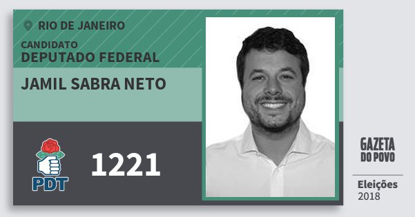 Santinho Jamil Sabra Neto 1221 (PDT) Deputado Federal | Rio de Janeiro | Eleições 2018 Santinho Jamil Sabra Neto 1221 (PDT) Deputado Federal | Rio de Janeiro | Eleições 2018