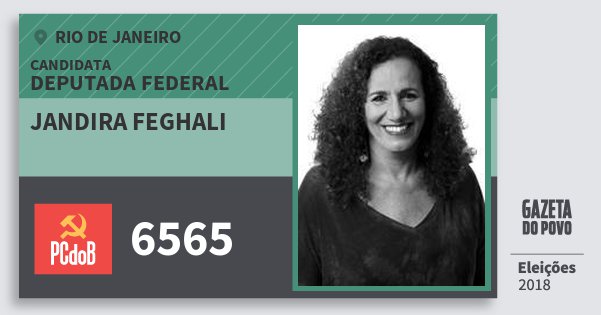 Santinho Jandira Feghali 6565 (PC do B) Deputada Federal | Rio de Janeiro | Eleições 2018 Santinho Jandira Feghali 6565 (PC do B) Deputada Federal | Rio de Janeiro | Eleições 2018