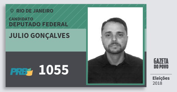 Santinho Julio Gonçalves 1055 (PRB) Deputado Federal | Rio de Janeiro | Eleições 2018 Santinho Julio Gonçalves 1055 (PRB) Deputado Federal | Rio de Janeiro | Eleições 2018