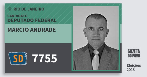 Santinho Marcio Andrade 7755 (SOLIDARIEDADE) Deputado Federal | Rio de Janeiro | Eleições 2018 Santinho Marcio Andrade 7755 (SOLIDARIEDADE) Deputado Federal | Rio de Janeiro | Eleições 2018