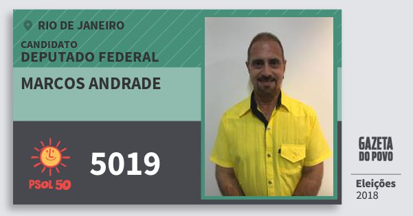 Santinho Marcos Andrade 5019 (PSOL) Deputado Federal | Rio de Janeiro | Eleições 2018 Santinho Marcos Andrade 5019 (PSOL) Deputado Federal | Rio de Janeiro | Eleições 2018