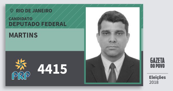 Santinho Martins 4415 (PRP) Deputado Federal | Rio de Janeiro | Eleições 2018 Santinho Martins 4415 (PRP) Deputado Federal | Rio de Janeiro | Eleições 2018