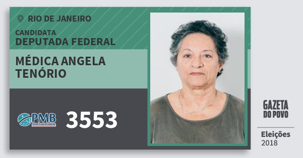 Santinho Médica Angela Tenório 3553 (PMB) Deputada Federal | Rio de Janeiro | Eleições 2018 Santinho Médica Angela Tenório 3553 (PMB) Deputada Federal | Rio de Janeiro | Eleições 2018