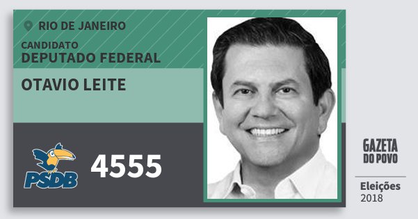 Santinho Otavio Leite 4555 (PSDB) Deputado Federal | Rio de Janeiro | Eleições 2018 Santinho Otavio Leite 4555 (PSDB) Deputado Federal | Rio de Janeiro | Eleições 2018