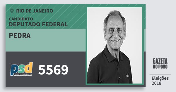 Santinho Pedra 5569 (PSD) Deputado Federal | Rio de Janeiro | Eleições 2018 Santinho Pedra 5569 (PSD) Deputado Federal | Rio de Janeiro | Eleições 2018