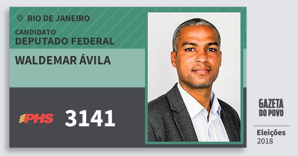 Santinho Waldemar Ávila 3141 (PHS) Deputado Federal | Rio de Janeiro | Eleições 2018 Santinho Waldemar Ávila 3141 (PHS) Deputado Federal | Rio de Janeiro | Eleições 2018