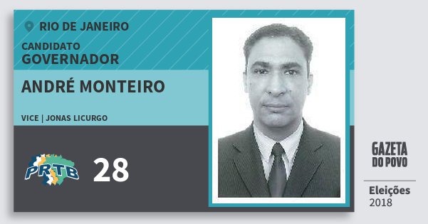Santinho André Monteiro 28 (PRTB) Governador | Rio de Janeiro | Eleições 2018 Santinho André Monteiro 28 (PRTB) Governador | Rio de Janeiro | Eleições 2018