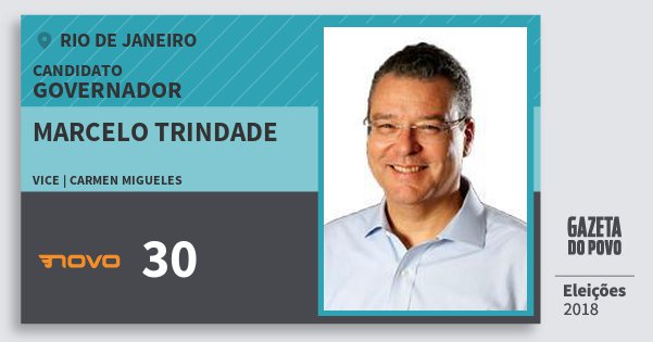 Santinho Marcelo Trindade 30 (NOVO) Governador | Rio de Janeiro | Eleições 2018 Santinho Marcelo Trindade 30 (NOVO) Governador | Rio de Janeiro | Eleições 2018