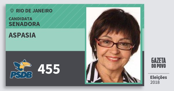 Santinho Aspasia 455 (PSDB) Senadora | Rio de Janeiro | Eleições 2018 Santinho Aspasia 455 (PSDB) Senadora | Rio de Janeiro | Eleições 2018